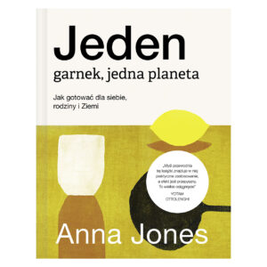 Anna Jones, Jeden garnek, jedna planeta